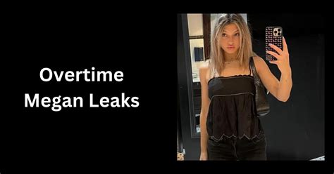 overtime.megan leaked videos|Megan Leake